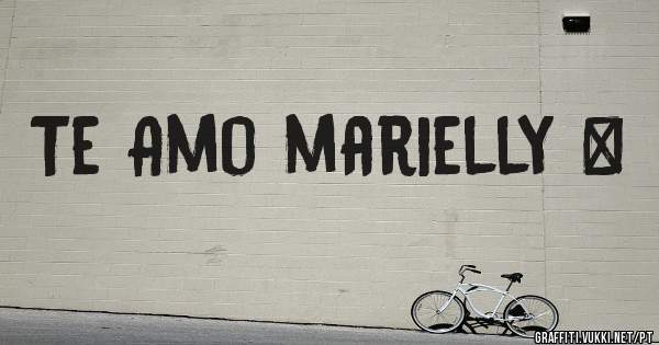 Te Amo marielly ❤