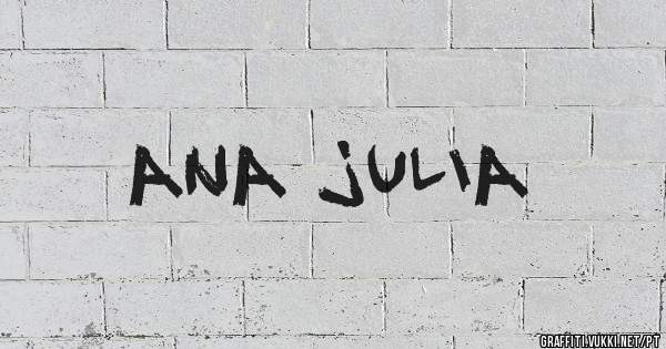ana julia
