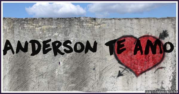 Anderson te amo