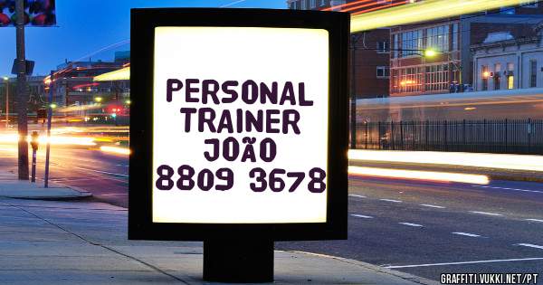 PERSONAL TRAINER
JOÃO
8809 3678