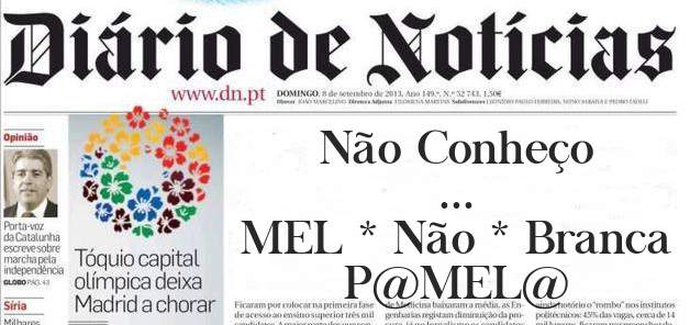 Não Conheço
...
MEL * Não * Branca
P@MEL@