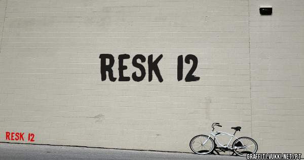 resk 12