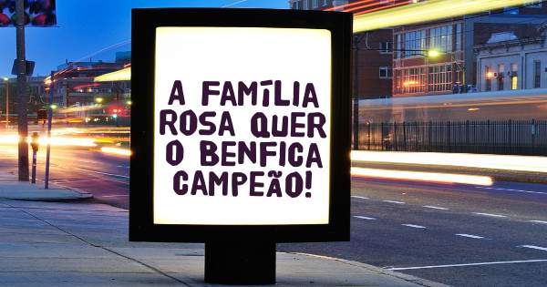 A Família Rosa quer o Benfica campeão!