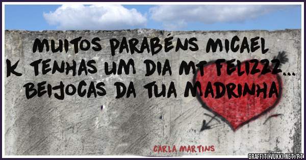 Muitos parabéns Micael k tenhas um dia MT felizzz...
Beijocas da tua madrinha