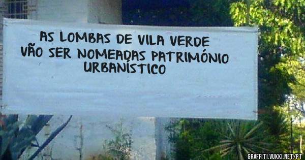 AS LOMBAS DE VILA VERDE VÃO SER NOMEADAS PATRIMÓNIO URBANÍSTICO