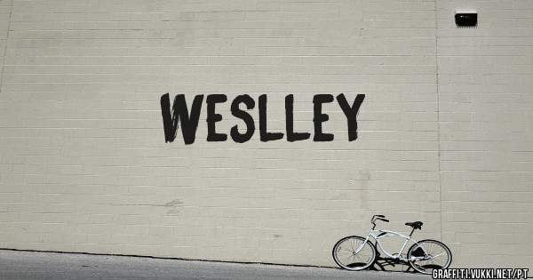 Weslley
