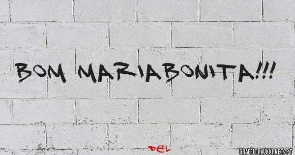 Bom MariaBonita!!!