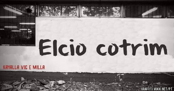 Elcio cotrim 