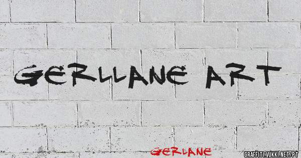 Gerllane Art