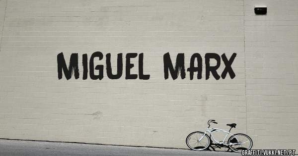 MIGUEL MARX 
