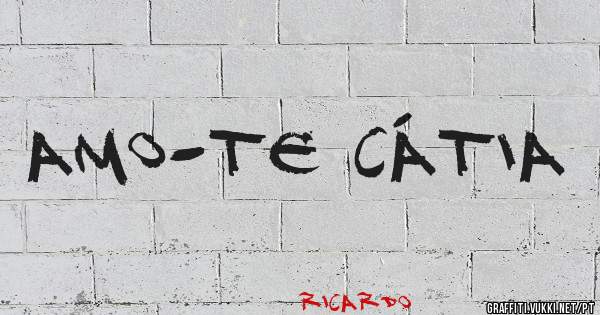 Amo-te Cátia
