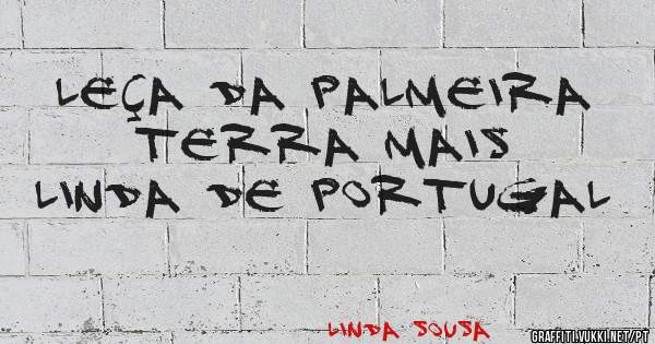 Leça da palmeira terra mais linda de portugal