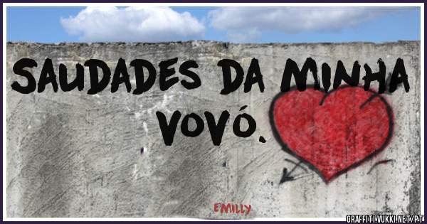 Saudades da minha vovó.