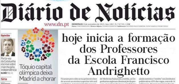 hoje inicia a formação  dos Professores 
da Escola Francisco Andrighetto 