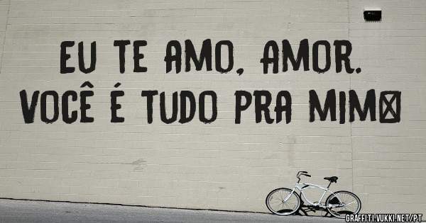 Eu te amo, Amor.
Você é tudo pra mim❤