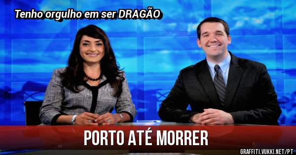Porto até morrer 