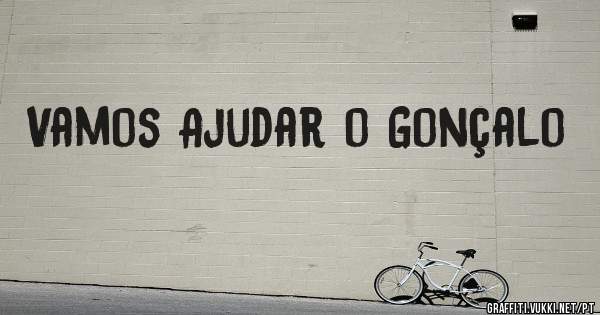 Vamos Ajudar o Gonçalo