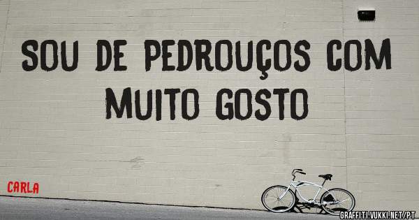 Sou de Pedrouços com muito gosto 