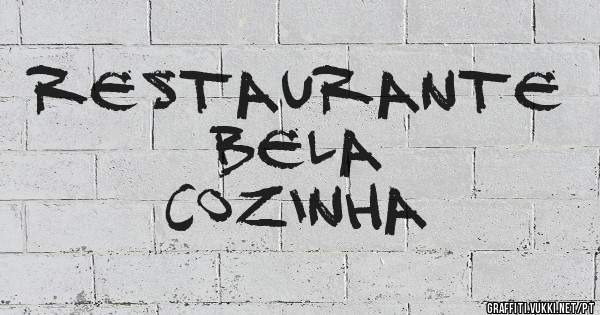 Restaurante 
Bela 
Cozinha 