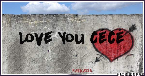 Love You Cécé