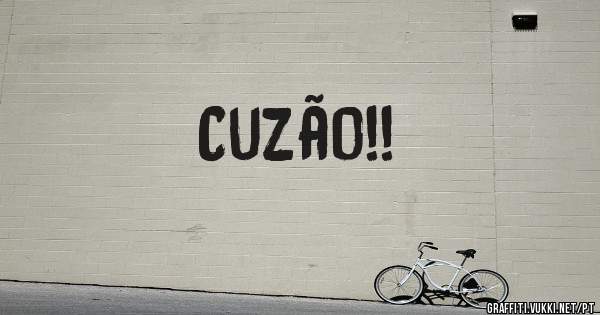 Cuzão!!