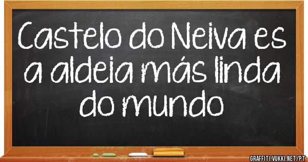 Castelo do Neiva es a aldeia más linda do mundo 