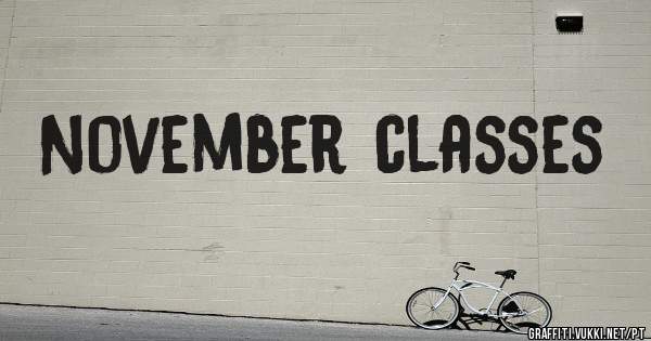 November classes 