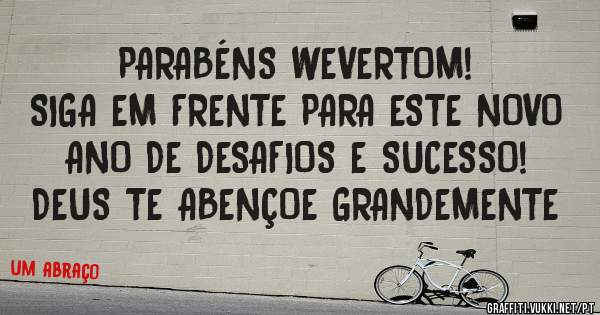 PARABÉNS WEVERTOM! 
SIGA EM FRENTE PARA ESTE NOVO ANO DE DESAFIOS E SUCESSO!
DEUS TE ABENÇOE GRANDEMENTE 