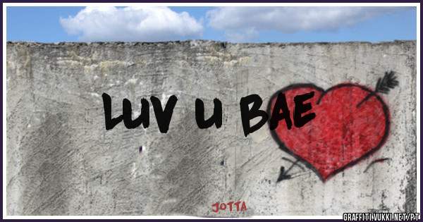 Luv u bae