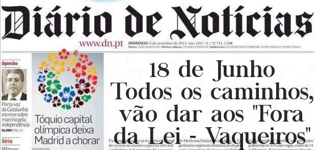 18 de Junho
Todos os caminhos, vão dar aos ''Fora da Lei - Vaqueiros''