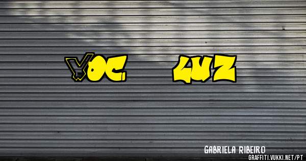 Você é luz!