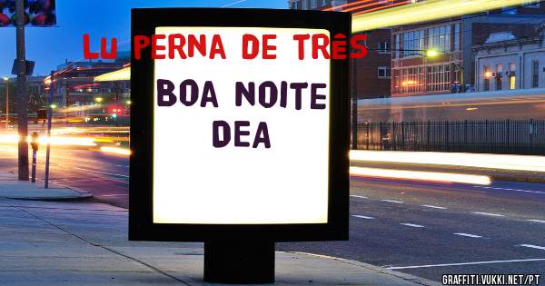 Boa noite DEA