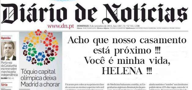 Acho que nosso casamento está próximo !!!
Você é minha vida, HELENA !!!