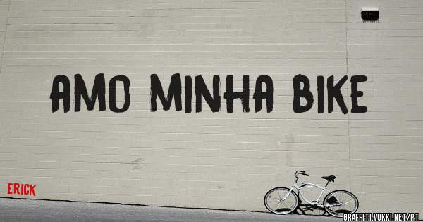 amo minha bike
