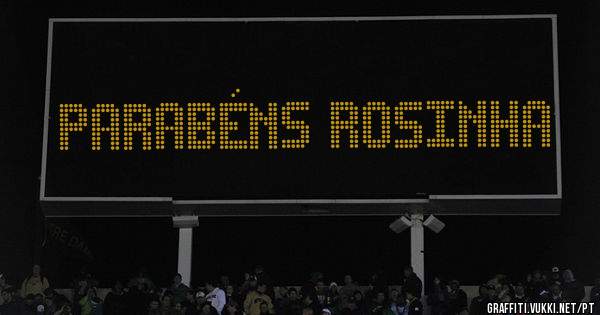 Parabéns Rosinha 