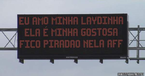 EU AMO MINHA LAYDINHA 
ELA É MINHA GOSTOSA 
FICO PIRADAO NELA AFF