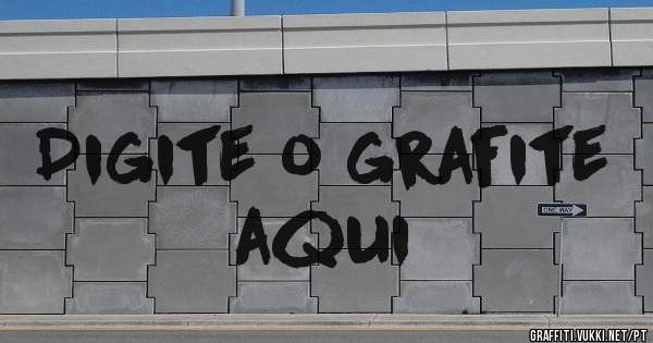 Digite o grafite aqui