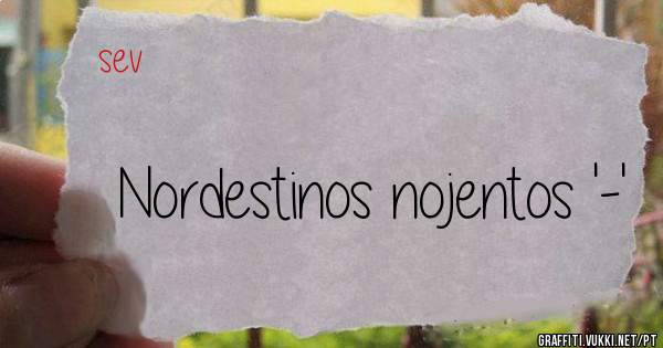 Nordestinos nojentos '-'