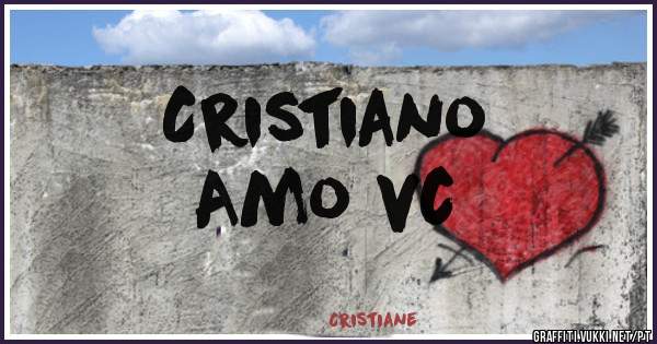 Cristiano
Amo vc
