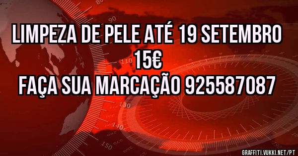 Limpeza de pele até 19 Setembro 
15€ 
Faça sua marcação 925587087
