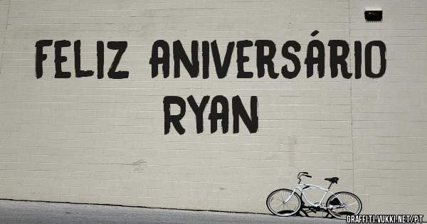 Feliz aniversário
 Ryan