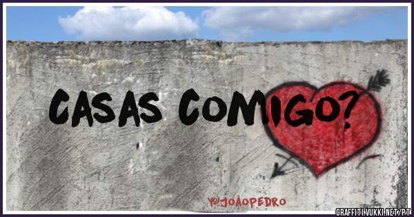 Casas comigo?