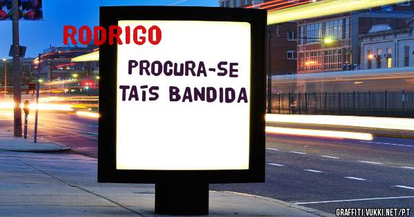 Procura-se TAÍS BANDIDA