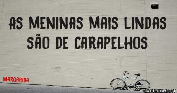 As meninas mais lindas são de Carapelhos