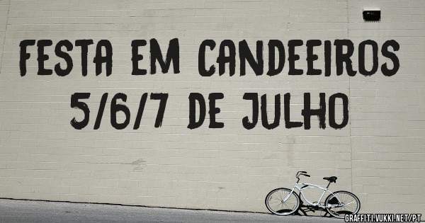 Festa em Candeeiros 5/6/7 de Julho