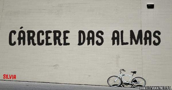 Cárcere das almas