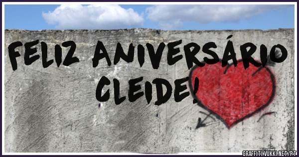Feliz Aniversário Cleide!