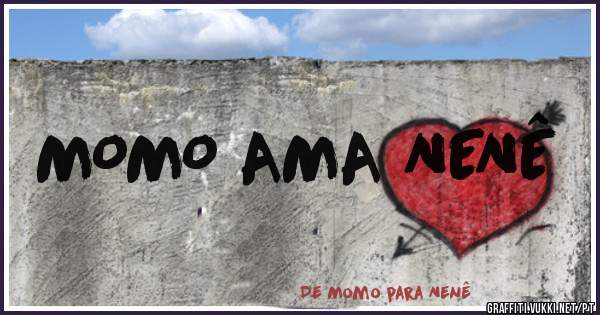 MOMO AMA NENÊ 