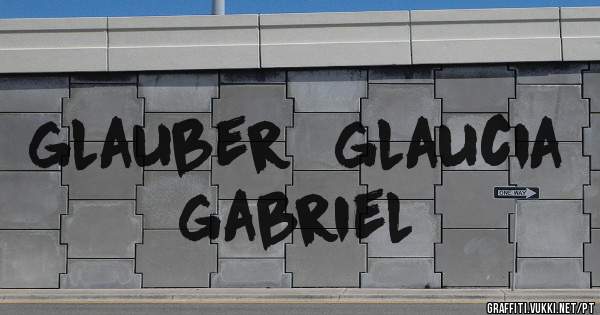 glauber  glaucia gabriel
