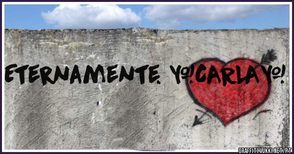 Eternamente. ♥CARLA♥